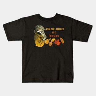 ask me about my plants - autumn leaves Kids T-Shirt